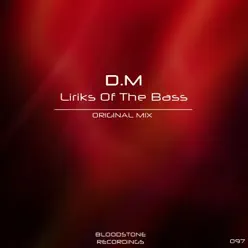 Liriks of the Bass - Single - DM Liriks of the Bass - Single - DM