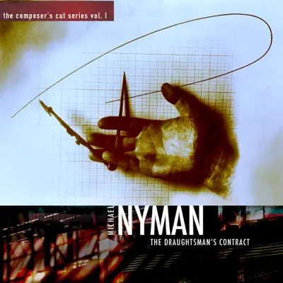 The Composer's Cut Series, Vol. I: The Draughtsman's Contract - Michael Nyman