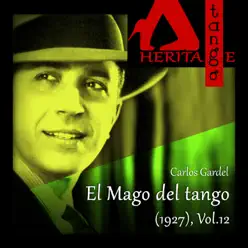 El Mago del tango (1927), Vol. 12 - Carlos Gardel