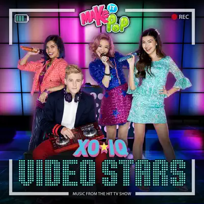 Make It Pop: Video Stars - Single - XO-IQ