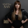 What They Say - Single