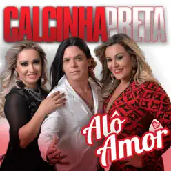 Alô Amor - Single - Calcinha Preta
