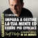 Claudio Belotti - Impara a gestire la tua mente ed essere più efficace: Self Help. Allenamenti mentali in 60 minuti