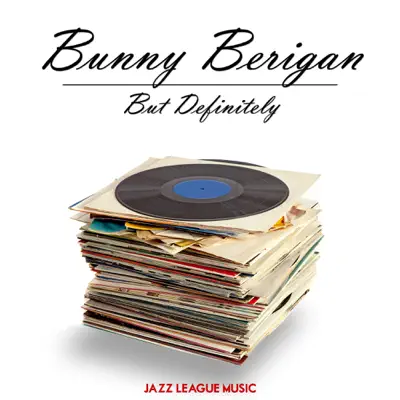But Definitely - Bunny Berigan