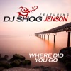 Where Did You Go (feat. Jenson) [Remixes] - EP
