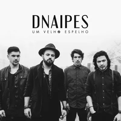 Um Velho Espelho - Dnaipes Um Velho Espelho - Dnaipes