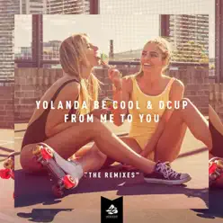 From Me to You (The Remixes) - EP - DCUP From Me to You (The Remixes) - EP - DCUP