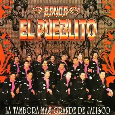 La Tambora Mas Grande De Jalisco - Banda El Pueblito
