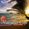 Peace of Hawaiian Cafe Seeking The Best Moments album lyrics, reviews, download