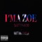 Im a Zoe (feat. Haitian Fresh) - Scotty Nando lyrics