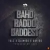 Bahd Baddo Baddest (feat. DaVido & Olamide) - Single album lyrics, reviews, download