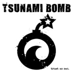 Tsunami Bomb - ...Not Forever