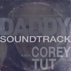 Daddy (Original Motion Picture Soundtrack) by Corey Tut album reviews, ratings, credits