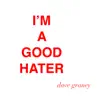 I'm a Good Hater (feat. Clare Moore) - Single album lyrics, reviews, download