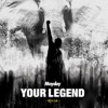 YOUR LEGEND - EP