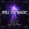 Spell of Magic (feat. Que Da Wiz) - Single album lyrics, reviews, download