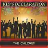 Kid's Declaration - Single album lyrics, reviews, download