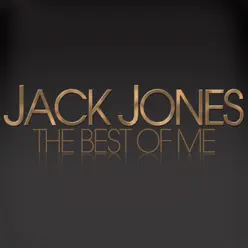The Best of Me - Jack Jones - Jack Jones