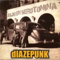 Bajo en Serotonina - DiaZepunK