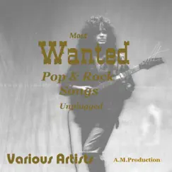 Most Wanted Pop & Rock Songs (Unplugged) by Various Artists album reviews, ratings, credits