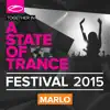 Stream & download A State of Trance Festival 2015 (Mixed By Marlo)