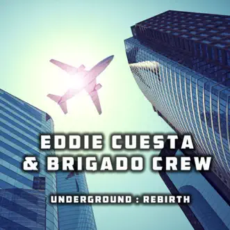 Rebirth by Eddie Cuesta & Brigado Crew song reviws