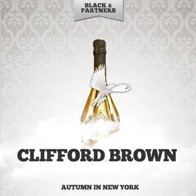 Autumn In New York - Clifford Brown Autumn In New York - Clifford Brown