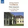 Vanhal: Flute Quartets, Op. 7, Nos. 2, 3, 6 album lyrics, reviews, download