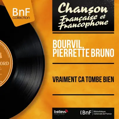 Vraiment ça tombe bien (feat. Jerry Mengo et son orchestre) [Mono Version] - Single - Bourvil