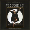 Moonstruck (Original Motion Picture Soundtrack) artwork