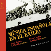 Música Española en el Exilio - Joan Enric Lluna & Juan Carlos Garvayo