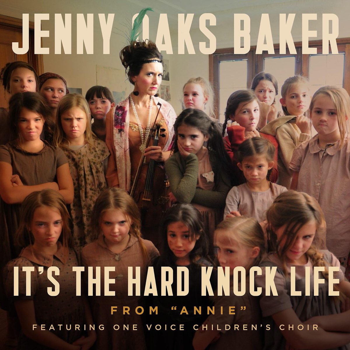 It S The Hard Knock Life From Annie Feat One Voice Children S Choir Single By Jenny Oaks Baker On Apple Music