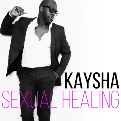 Sexual Healing - Single - Kaysha