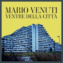 Mario Venuti - Ventre della città