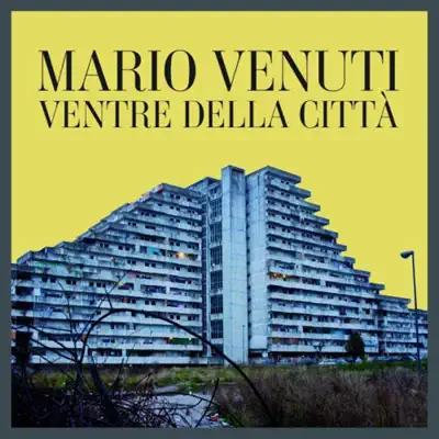 Ventre della città - Single - Mario Venuti
