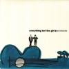 Everything But the Girl - Love Is Strange