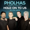 Hold on to Us (Só por Amor) - Single
