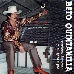 Corridos Famosos y el Gordo Paz - Beto Quintanilla