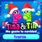 Me Gusta la Navidad Ivania - Tina y Tin lyrics