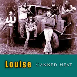 Louise - Canned Heat