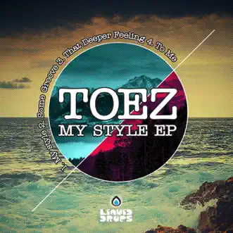 That Deeper Feeling by Toez song reviws