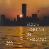 In Chicago - Eddie Higgins