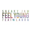 Feel Young (feat. Laura) - Single