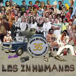 35 Años de Fiesta, Con la Túnica Puesta - Los Inhumanos