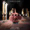 La Excusa (feat. Ronald El Killa & Rayo y Toby) - Single album lyrics, reviews, download