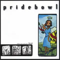 Where You Put Your Trust - Pridebowl