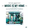 Music Is My Home: Prologue (feat. Anne Paceo) - EP album lyrics, reviews, download