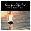 Run for Life the Fitness Workout Beats