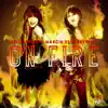 On Fire (Melleefresh & Marcie vs. Spekrfreks) - Single album lyrics, reviews, download