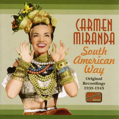 South American Way - Carmen Miranda